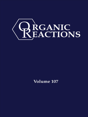 cover image of Organic Reactions, Volume 107